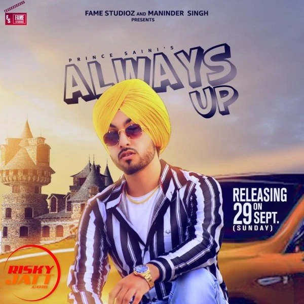 download Always Up Prince Saini mp3 song ringtone, Always Up Prince Saini full album download