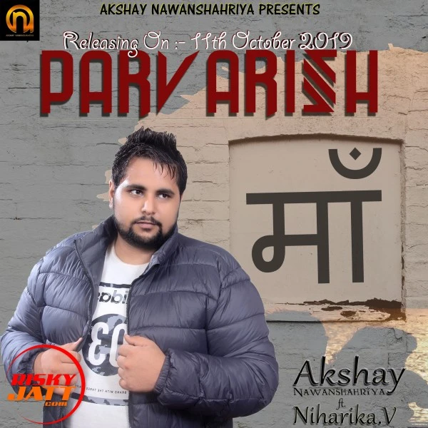 download Parvarish Akshay Nawanshahriya, Niharika V mp3 song ringtone, Parvarish Akshay Nawanshahriya, Niharika V full album download
