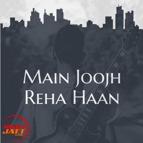 download Main Joojh Reha Haan Gurkaran Malhans mp3 song ringtone, Main Joojh Reha Haan Gurkaran Malhans full album download