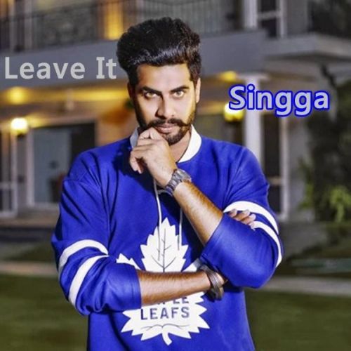 download Leave It Singga mp3 song ringtone, Leave It Singga full album download