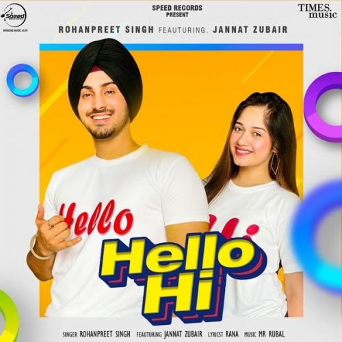 download Hello Hi Rohanpreet Singh mp3 song ringtone, Hello Hi Rohanpreet Singh full album download