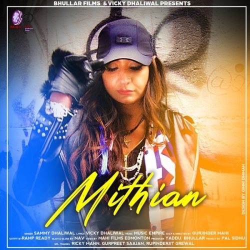 download Mithian Sammy Dhaliwal mp3 song ringtone, Mithian Sammy Sammy Dhaliwal full album download