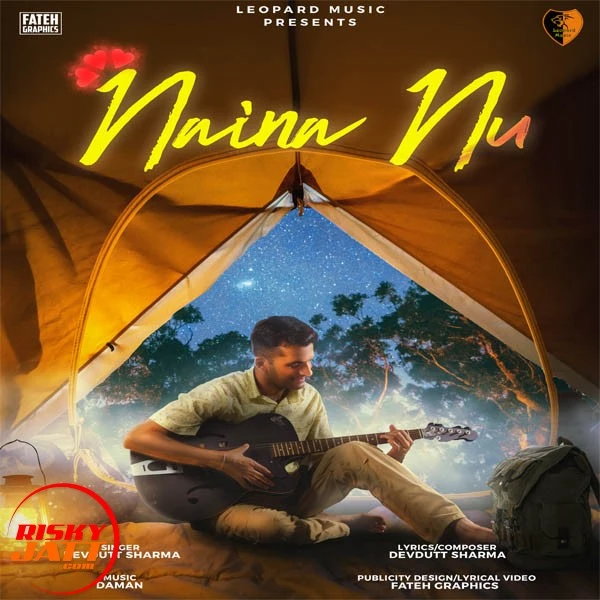 download Naina Nu Devdutt Sharma mp3 song ringtone, Naina Nu Devdutt Sharma full album download
