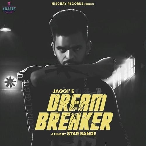 download Dream Breaker,Raja Game Changerz Jaggie mp3 song ringtone, Dream Breaker Jaggie full album download
