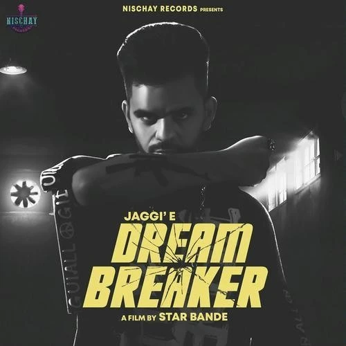 download Dream Breaker,Raja Game Changerz Jaggie mp3 song ringtone, Dream Breaker Jaggie full album download