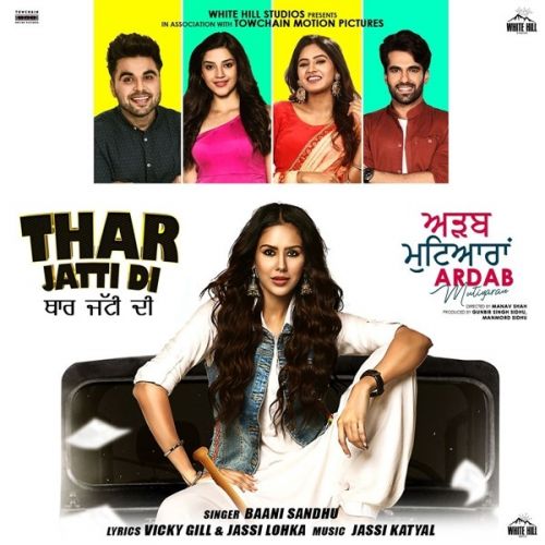 download Thar Jatti Di (Ardab Mutiyaran) Baani Sandhu mp3 song ringtone, Thar Jatti Di (Ardab Mutiyaran) Baani Sandhu full album download