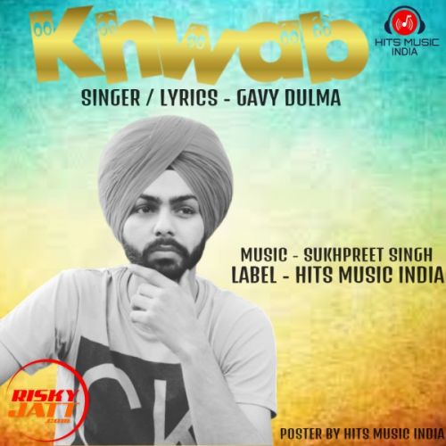 download Khwab Gavy Dulma mp3 song ringtone, Khwab Gavy Dulma full album download