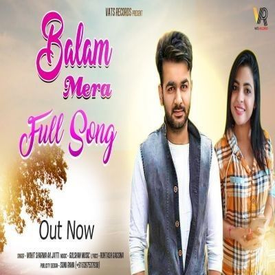 download Balam Mera Mohit Sharma, Ak Jatti mp3 song ringtone, Balam Mera Mohit Sharma, Ak Jatti full album download