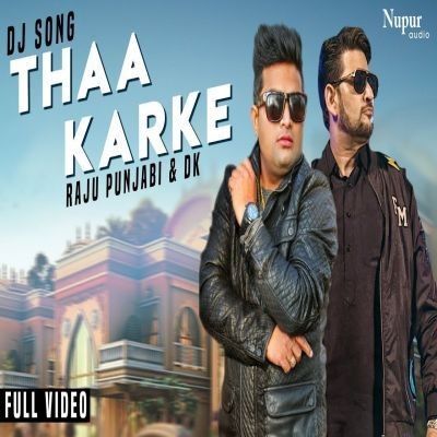 download Thaa Karke Raju Punjabi mp3 song ringtone, Thaa Karke Raju Punjabi full album download