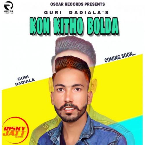 download Kon Kitho Bolda Guri Dadiala mp3 song ringtone, Kon Kitho Bolda Guri Dadiala full album download