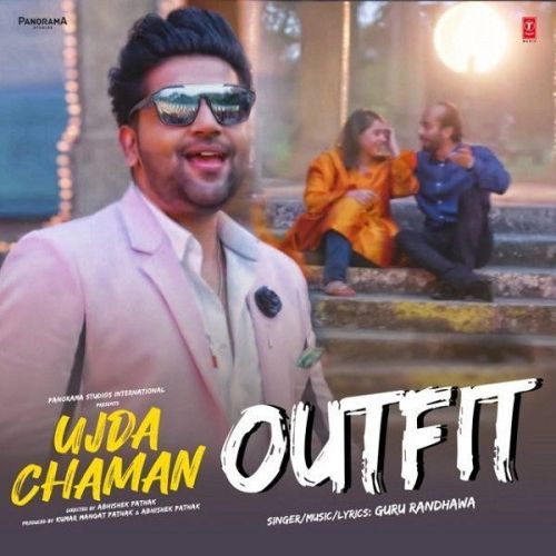download Outfit (Ujda Chaman) Guru Randhawa mp3 song ringtone, Outfit (Ujda Chaman) Guru Randhawa full album download