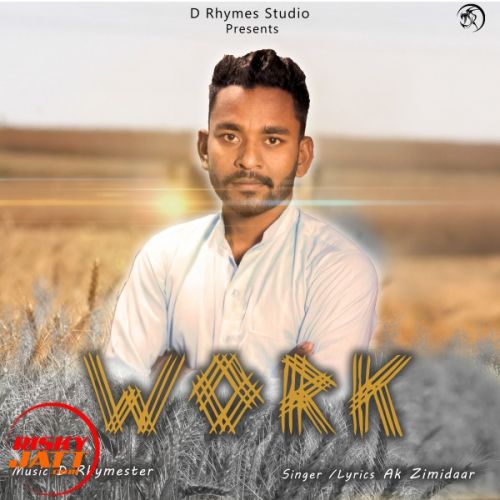 download Work A K Zimidaar mp3 song ringtone, Work A K Zimidaar full album download