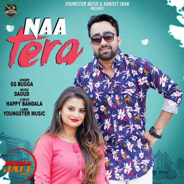 download Naa Tera GS Bugga mp3 song ringtone, Naa Tera GS Bugga full album download