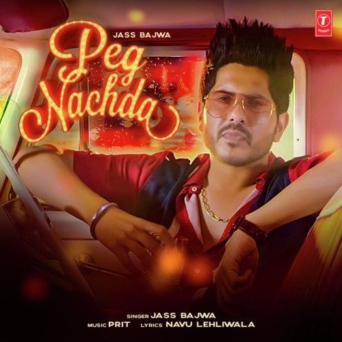 download Peg Nachda Jass Bajwa mp3 song ringtone, Peg Nachda Jass Bajwa full album download