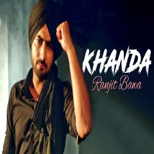 download Khanda Ranjit Bawa, Sunny Malton mp3 song ringtone, Khanda Ranjit Bawa, Sunny Malton full album download
