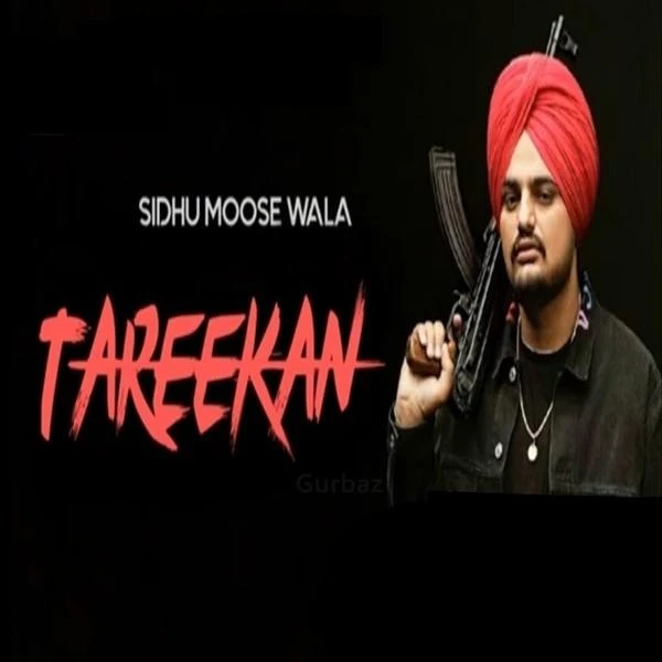 download Tareekan Sidhu Moose Wala mp3 song ringtone, Tareekan Sidhu Moose Wala full album download