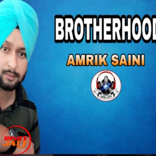download Brotherhood Amrik Saini mp3 song ringtone, Brotherhood Amrik Saini full album download