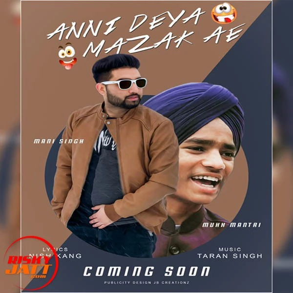 download Anni Deya Mazak Ae Mani Singh, Mukh Mantri mp3 song ringtone, Anni Deya Mazak Ae Mani Singh, Mukh Mantri full album download