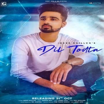 download Dil Todta Inder Dhillon mp3 song ringtone, Dil Todta Inder Dhillon full album download