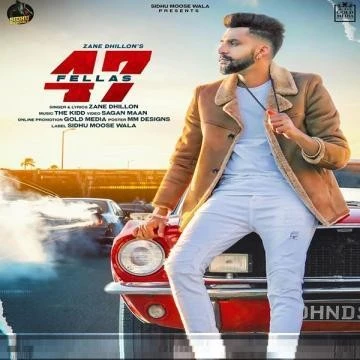 download 47 Fellas Zane Dhillon mp3 song ringtone, 47 Fellas Zane Dhillon full album download