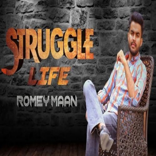 download Struggle Life Romey Maan mp3 song ringtone, Struggle Life Romey Maan full album download