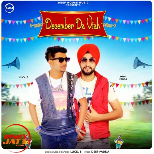 December Da Viah - Luck E Single Songs Ringtones Download ...