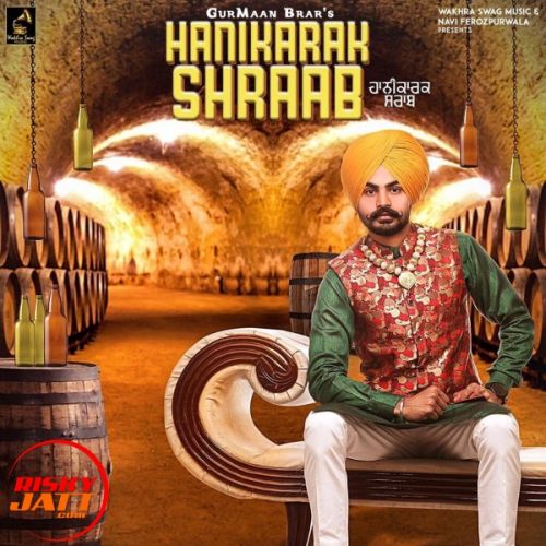 download Hanikara shraab GurMaan Brar mp3 song ringtone, Hanikara shraab GurMaan Brar full album download