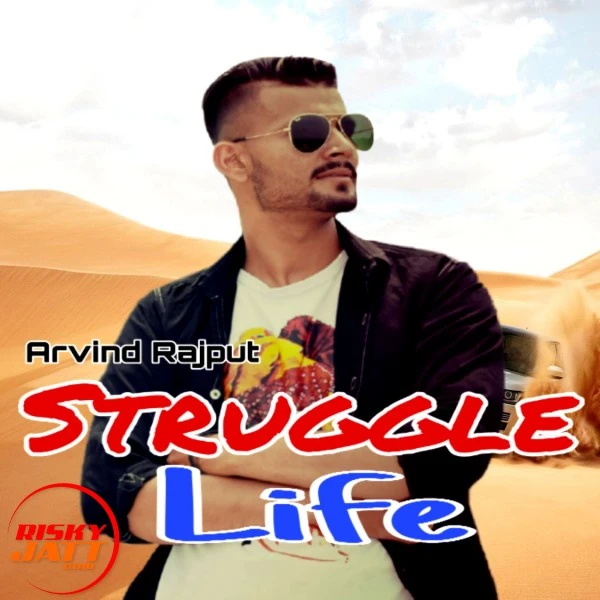 download Struggler Life Arvind Rajput mp3 song ringtone, Struggler Life Arvind Rajput full album download