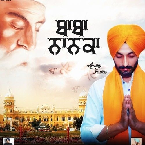 download Baba Nanak Aa Ammy Sandhu mp3 song ringtone, Baba Nanak Aa Ammy Sandhu full album download