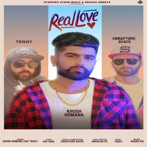 download Real Love Khush, Teggy mp3 song ringtone, Real Love Khush, Teggy full album download