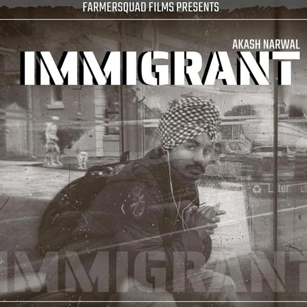download Immigrant Akash Narwal mp3 song ringtone, Immigrant Akash Narwal full album download