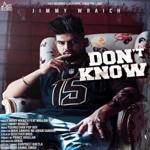 download Dont Know Jimmy Wraich mp3 song ringtone, Dont Know Jimmy Wraich full album download