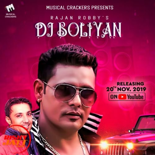 download Dj Boliyan Rajan Robby mp3 song ringtone, Dj Boliyan Rajan Robby full album download