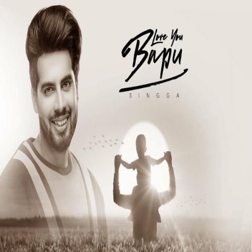 Love You Bapu Singga Punjabi Single Track Ringtones Download Riskyjatt Com