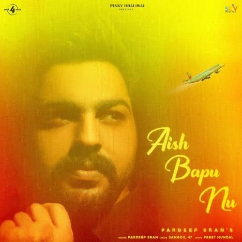 download Aish Bapu Nu Pardeep Sran mp3 song ringtone, Aish Bapu Nu Pardeep Sran full album download