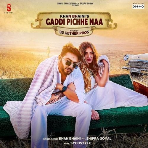 download Gaddi Pichhe Naa Khan Bhaini, Shipra Goyal mp3 song ringtone, Gaddi Pichhe Naa Khan Bhaini, Shipra Goyal full album download