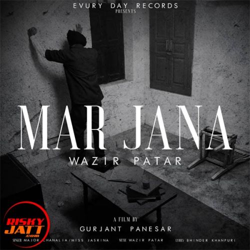 download Mar Jana Wazir Patar, Major Chanalia, Miss Jasrina mp3 song ringtone, Mar Jana Wazir Patar, Major Chanalia, Miss Jasrina full album download