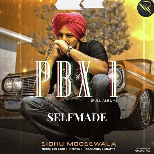 download Selfmade (PBX 1) Sidhu Moose Wala mp3 song ringtone, Selfmade Sidhu Moose Wala full album download