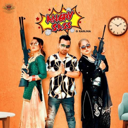 download Angry Sass G Ranjha mp3 song ringtone, Angry Sass G Ranjha full album download