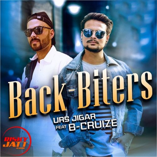 download Back biters Urs Jigar, B Cruize mp3 song ringtone, Back biters Urs Jigar, B Cruize full album download