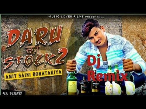 download Daru Ka Stock 2 Amit Saini Rohtakiya mp3 song ringtone, Daru Ka Stock 2 Amit Saini Rohtakiya full album download