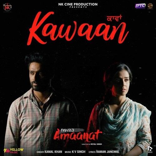 download Kawaan (Amaanat) Kamal Khan mp3 song ringtone, Kawaan (Amaanat) Kamal Khan full album download