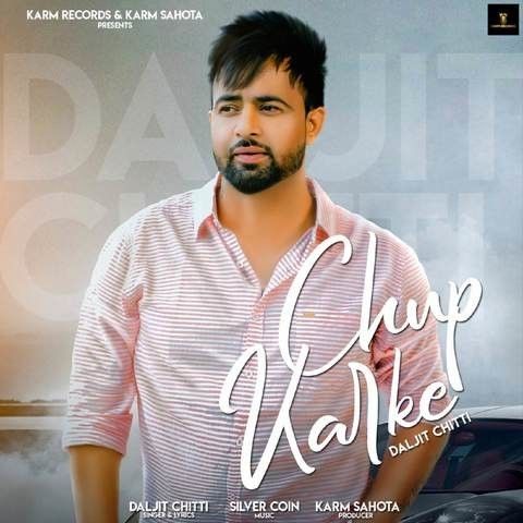 download Chup Karke Daljit Chitti mp3 song ringtone, Chup Karke Daljit Chitti full album download