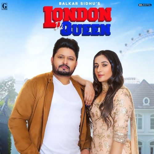 download London Di Queen Balkar Sidhu, Gurlez Akhtar mp3 song ringtone, London Di Queen Balkar Sidhu, Gurlez Akhtar full album download
