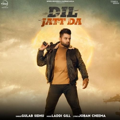 download Dil Jatt Da Gulab Sidhu mp3 song ringtone, Dil Jatt Da Gulab Sidhu full album download