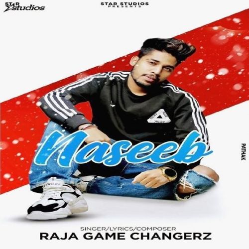 download Naseeb Raja Game Changerz mp3 song ringtone, Naseeb Raja Game Changerz full album download