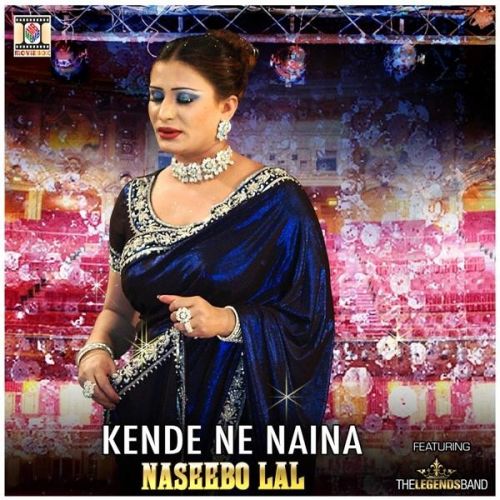 download Kende Ne Naina Naseebo Lal mp3 song ringtone, Kende Ne Naina Naseebo Lal full album download