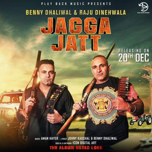 download Jagga Jatt Benny Dhaliwal, Raju Dinehwala mp3 song ringtone, Jagga Jatt Benny Dhaliwal, Raju Dinehwala full album download