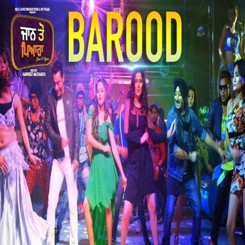 download Barood (Jaan Toh Pyara) Inderjeet Nikku, Rai Jujhar mp3 song ringtone, Barood (Jaan Toh Pyara) Inderjeet Nikku, Rai Jujhar full album download