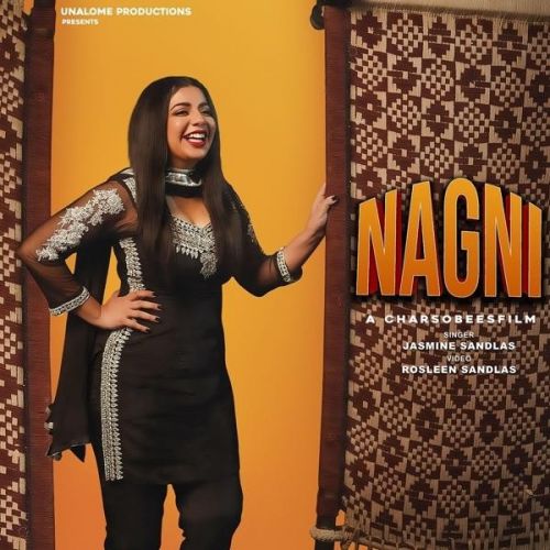 download Nagni Jasmine Sandlas mp3 song ringtone, Nagni Jasmine Sandlas full album download